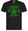 Чоловіча футболка Squat you must Чорний фото