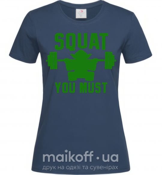 Жіноча футболка Squat you must Темно-синій фото