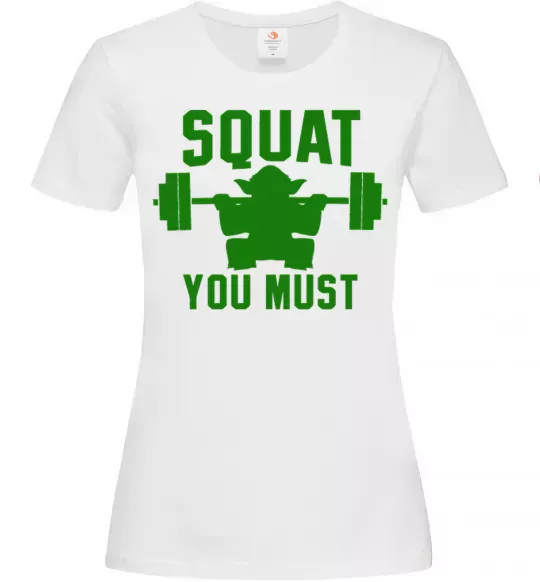 Жіноча футболка Squat you must Білий фото