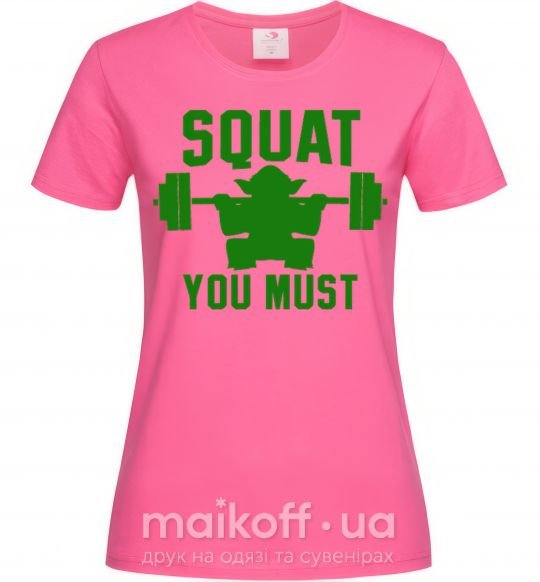 Жіноча футболка Squat you must Яскраво-рожевий фото