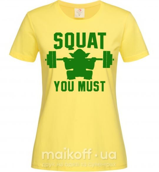 Женская футболка Squat you must Лимонный фото