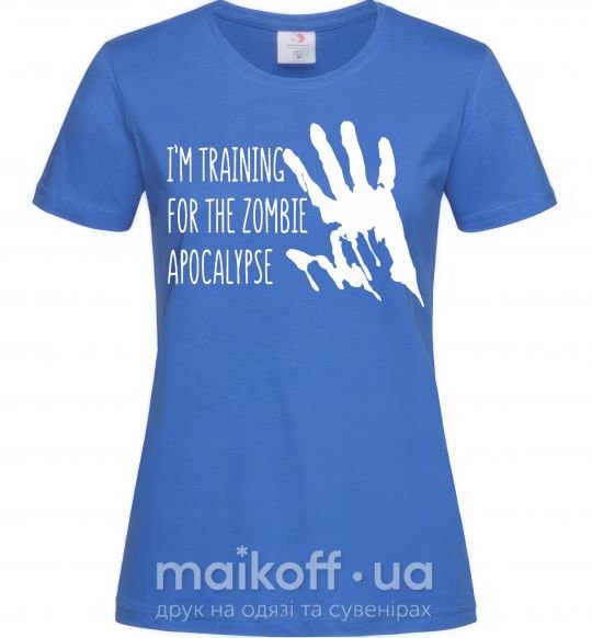 Жіноча футболка I 'm training for the zombie apocalypse Яскраво-синій фото