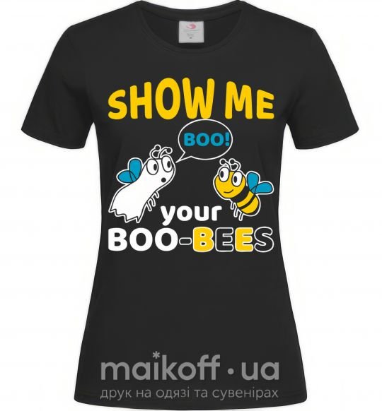 Жіноча футболка Show me your boo-bees boo Чорний фото