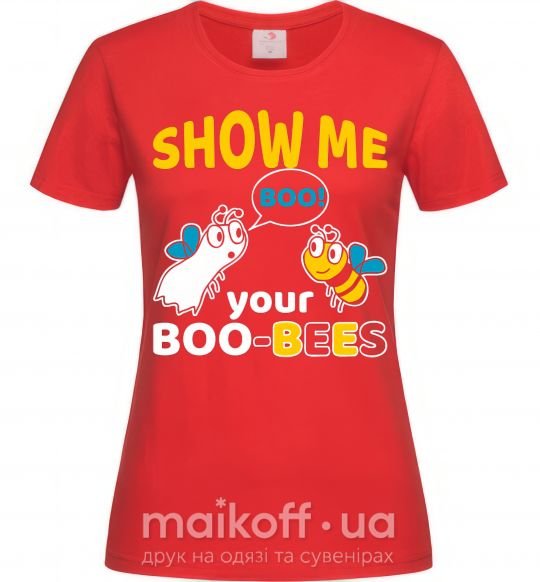 Жіноча футболка Show me your boo-bees boo Червоний фото