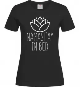 Женская футболка Namast'ay in bed Черный фото