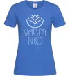 Жіноча футболка Namast'ay in bed Яскраво-синій Жіноча футболка Namast'ay in bed Яскраво-синій фото