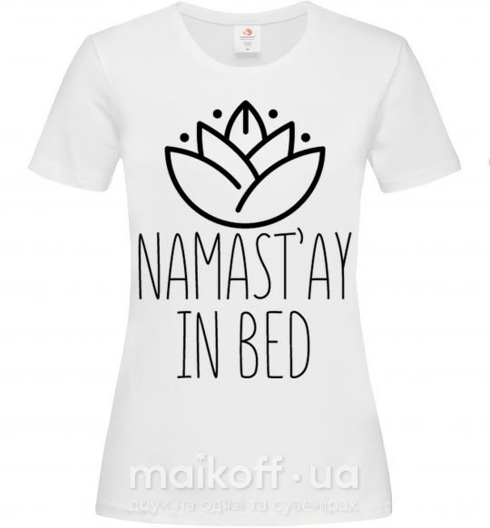 Жіноча футболка Namast'ay in bed Білий фото