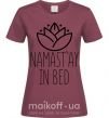 Жіноча футболка Namast'ay in bed Бордовий фото