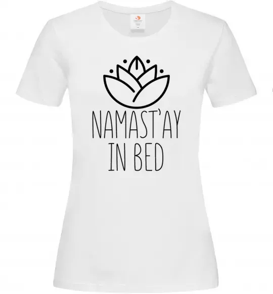 Жіноча футболка Namast'ay in bed Білий фото