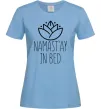 Жіноча футболка Namast'ay in bed Блакитний Жіноча футболка Namast'ay in bed Блакитний фото