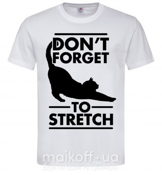 Чоловіча футболка Don't forget to stretch Білий фото
