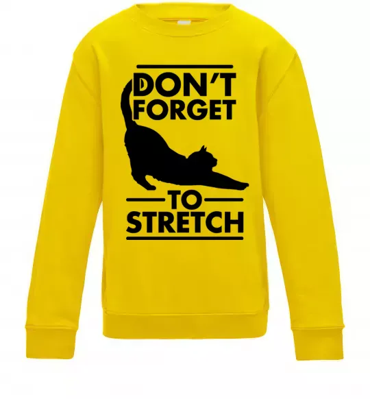 Детский Свитшот Don't forget to stretch Солнечно желтый фото