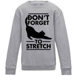 Детский Свитшот Don't forget to stretch