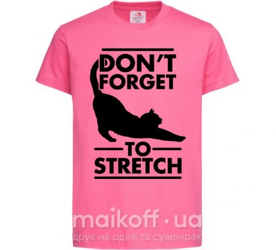 Дитяча футболка Don't forget to stretch Яскраво-рожевий фото