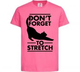 Дитяча футболка Don't forget to stretch