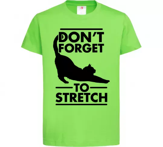 Детская футболка Don't forget to stretch Лаймовый фото