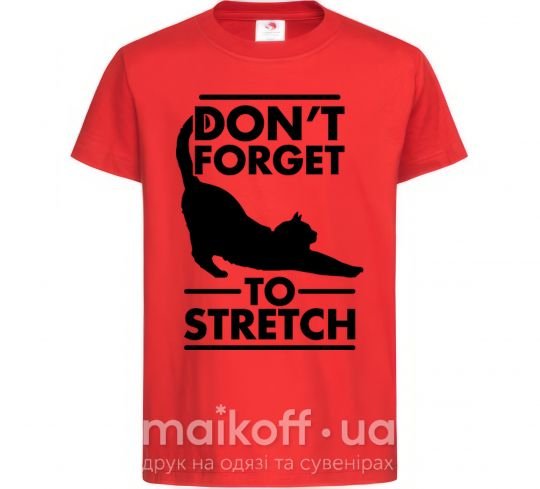 Детская футболка Don't forget to stretch Красный фото