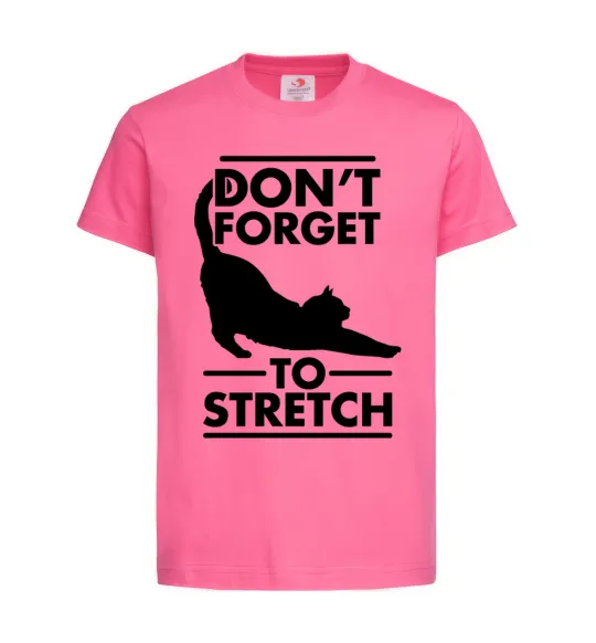 Дитяча футболка Don't forget to stretch Яскраво-рожевий фото