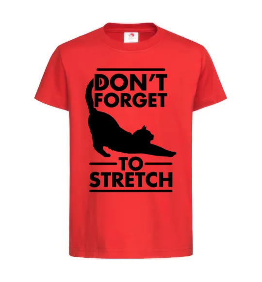 Дитяча футболка Don't forget to stretch Червоний фото