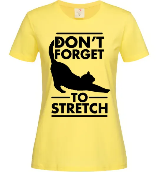 Жіноча футболка Don't forget to stretch Лимонний фото