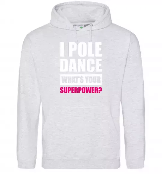 Женская толстовка (худи) I pole dance what's your superpower Серый меланж фото