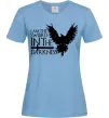 Жіноча футболка I'm the sword in the darkness Блакитний фото