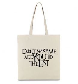 Эко-сумка Don't make me add you to the list