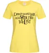 Жіноча футболка Don't make me add you to the list Лимонний фото