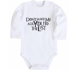 Детский боди Don't make me add you to the list