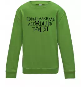 Детский Свитшот Don't make me add you to the list Лаймовый фото