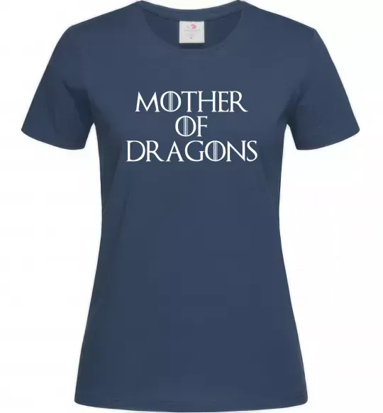 Жіноча футболка Mother of dragons white Темно-синій фото