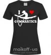 Жіноча футболка I love gymnastic Чорний фото