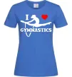 Жіноча футболка I love gymnastic Яскраво-синій Жіноча футболка I love gymnastic Яскраво-синій фото