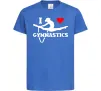 Дитяча футболка I love gymnastic Яскраво-синій фото