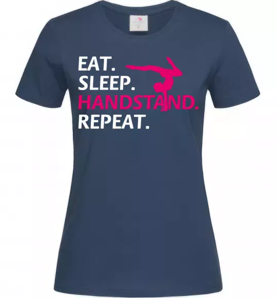 Жіноча футболка Eat sleep handstand repeat Темно-синій фото