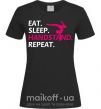 Женская футболка Eat sleep handstand repeat Черный фото