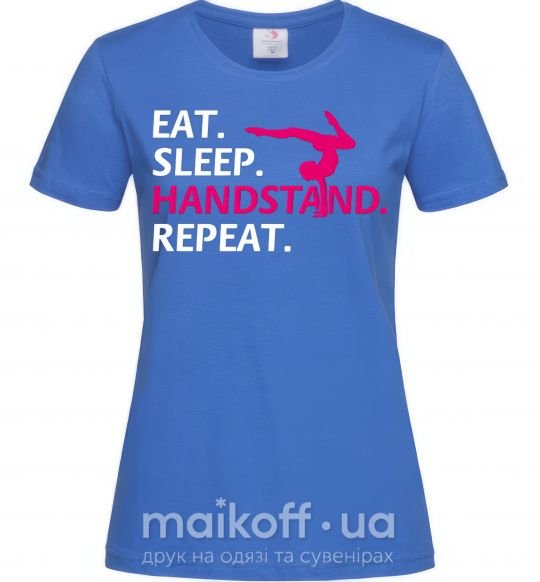 Жіноча футболка Eat sleep handstand repeat Яскраво-синій фото