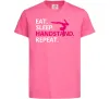 Детская футболка Eat sleep handstand repeat Ярко-розовый Детская футболка Eat sleep handstand repeat Ярко-розовый фото