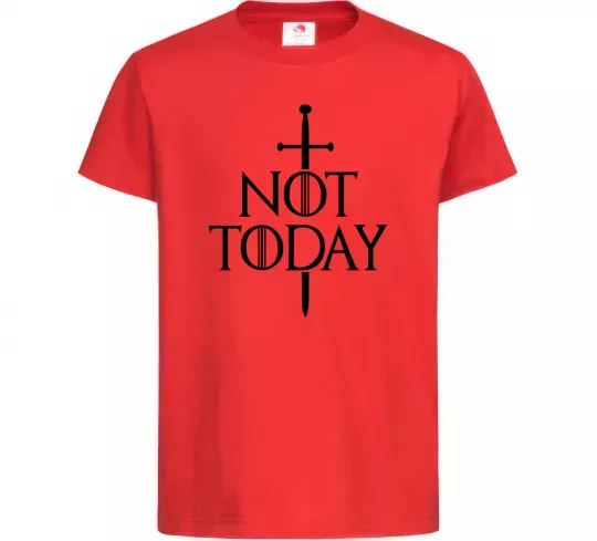 Дитяча футболка Not today Червоний фото