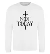 Свитшот Not today Белый фото