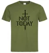 Мужская футболка Not today Оливковый фото