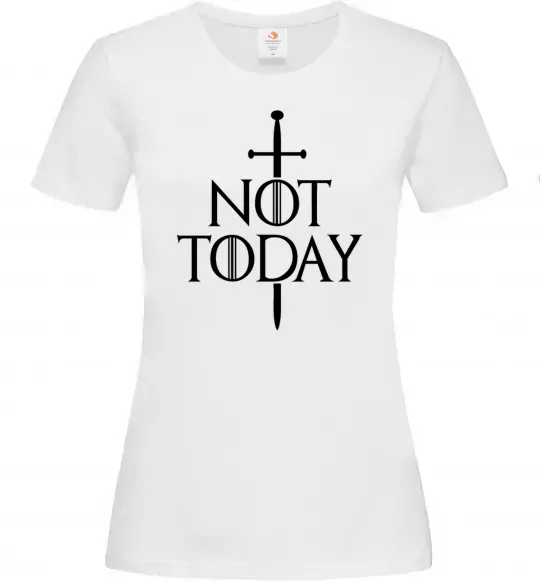 Жіноча футболка Not today Білий фото