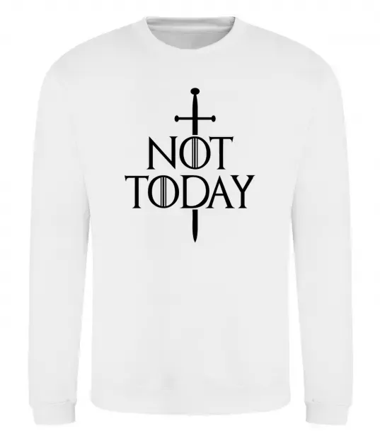 Свитшот Not today Белый фото
