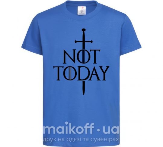 Дитяча футболка Not today Яскраво-синій фото