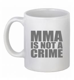 Чашка керамическая MMA is not a crime Чашка керамическая MMA is not a crime