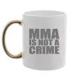 Чашка з кольоровою ручкою MMA is not a crime Золото фото