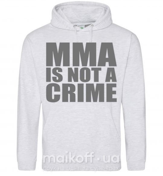 Мужская толстовка (худи) MMA is not a crime Серый меланж фото