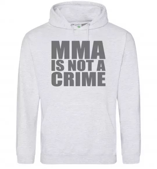 Мужская толстовка (худи) MMA is not a crime Серый меланж фото