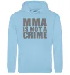 Мужская толстовка (худи) MMA is not a crime Голубой фото