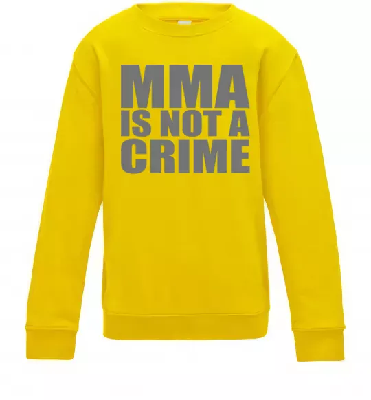 Детский Свитшот MMA is not a crime Солнечно желтый фото